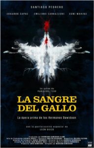 Película:”La Sangre del Gallo” de Mariano Dawidson